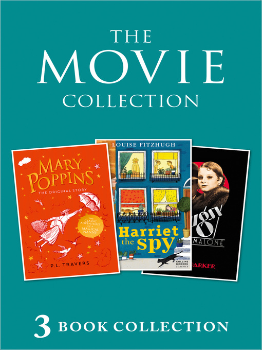 Title details for 3-book Movie Collection: Mary Poppins; Harriet the Spy; Bugsy Malone by P. L. Travers - Available